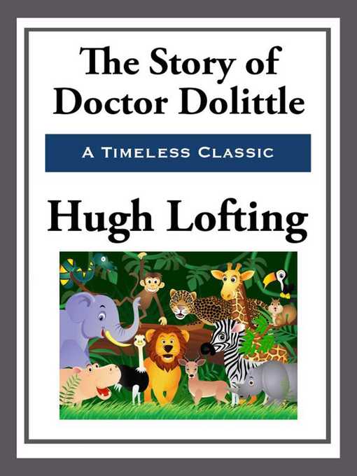 Title details for The Story of Doctor Doolittle by Hugh Lofting - Available